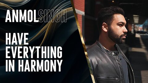 Have Everything in Harmony