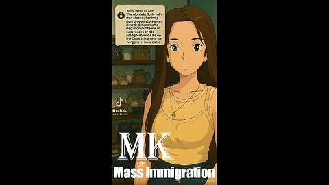 MK on Mass Immigration into White Countries 