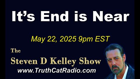 TCR#1123 STEVEN D KELLEY #436 MAY-22-2025. It´s End is Near