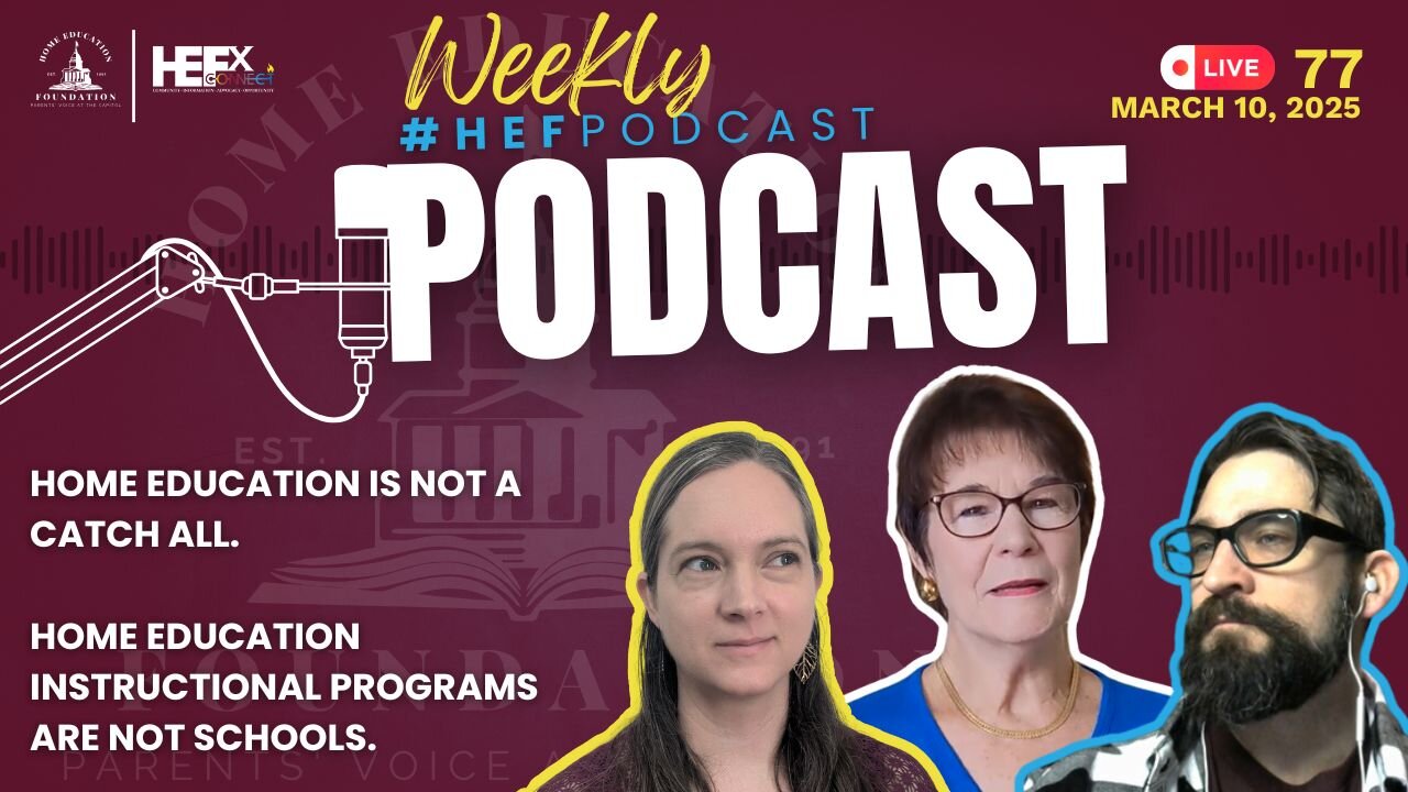 #HEFPodcast - Episode 77 - Home Education is NOT a CATCH ALL