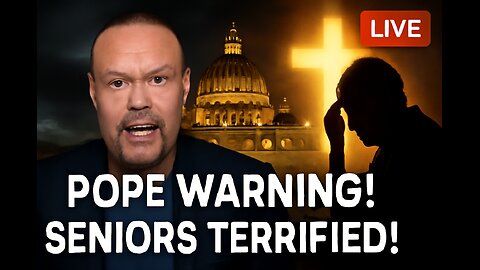 The Dan Bongino Show: New Pope’s SHOCKING Plan Has Seniors TERRIFIED – What’s REALLY Coming?
