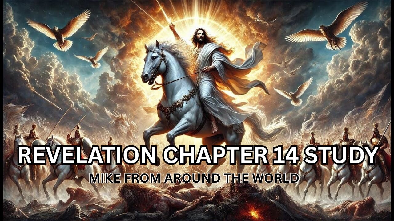 Revelation Study Chapter 14 - Pray For POTUS (2026)