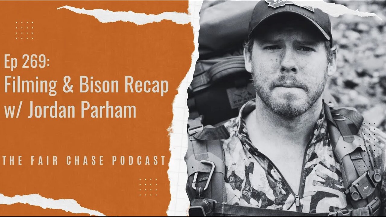 Filming & Bison Recap w/ Jordan Parham