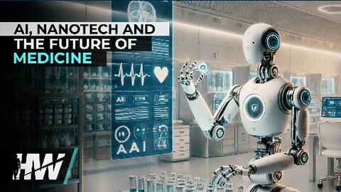 "AI and Nanotech: The Future of Medicine - The Highwire, January 30, 2025"