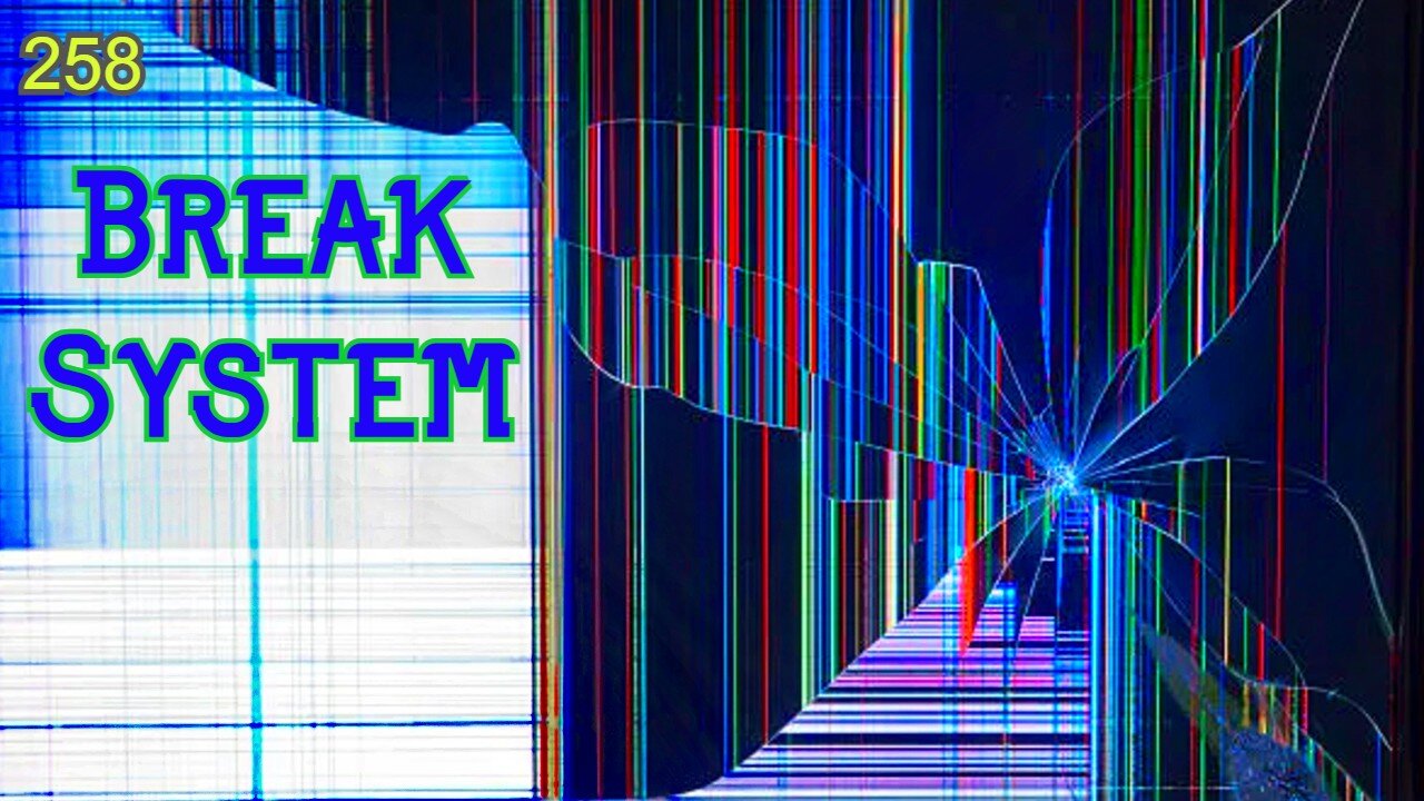 Midnight Oblivion Pt 258: Break System
