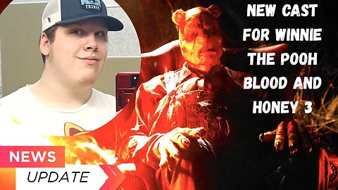 New Cast For Winnie The Pooh Blood And Honey 3 - MOVIE NEWS!