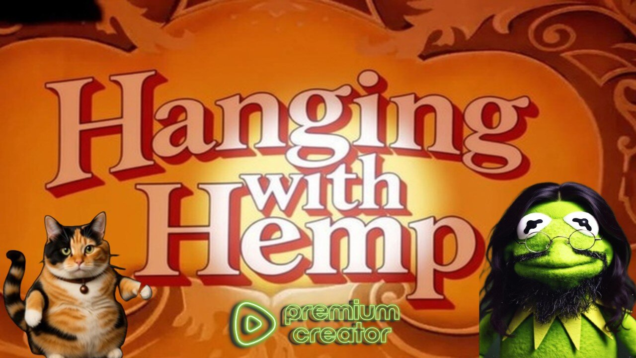 Hanging with Hemp #268 and Random games