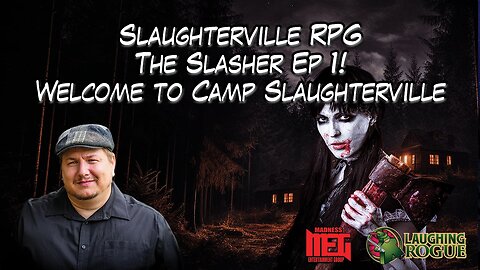 Madness Gaming w/Chris Brown, Slaughterville: The Slasher E1 (character creation)