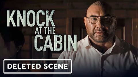 Knock at the Cabin - Exclusive Deleted Scene (2023) Dave Bautista, Rupert G