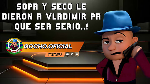 02JUN2025| SOPA Y SECO LE DIERON A VLADIMIR PA QUE SEA SERIO...! | [GOCHO.OFICIAL]