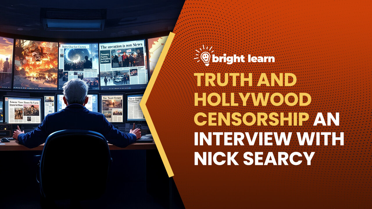 BrightLearn - Truth and Hollywood Censorship, an interview with Nick Searcy