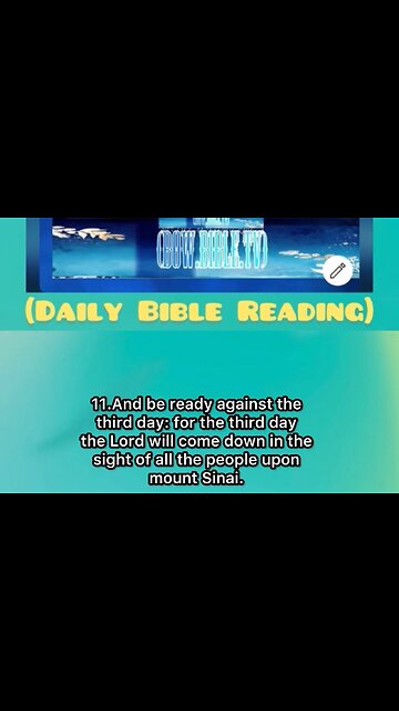 Welcome To Bow.Bible TV. Exodus 19:11-16 King James Version 11.And be ready against the third day: