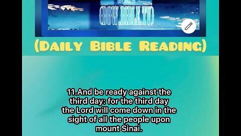 Welcome To Bow.Bible TV. Exodus 19:11-16 King James Version 11.And be ready against the third day: