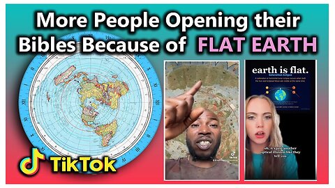 More People Opening Their Bibles Because of FLAT EARTH