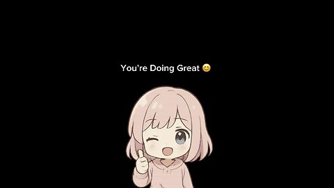 It’s Okay, You’re Doing Fine😊❤️