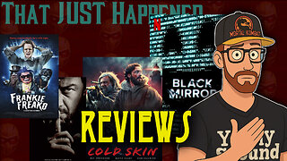 Frankie Freako Speaks No Evil of Cold Skin into the Black Mirror | That JUST Happened