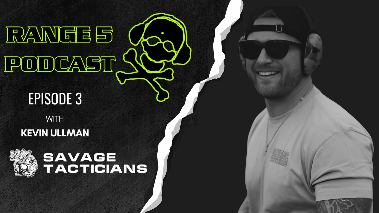 Range 5 Podcast Ep3 - Savage Tacticians