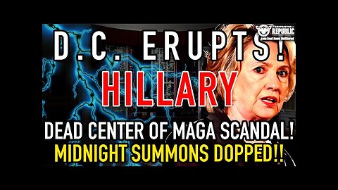 D.C. ERUPTS!! Hillary DEAD CENTER of MEGA Scandal—Midnight Summons Just Dropped Like Bombs!
