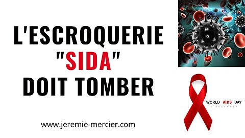 L'escroquerie "SIDA" doit tomber