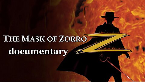 DOCUMENTARY---THE MASK OF ZORRO