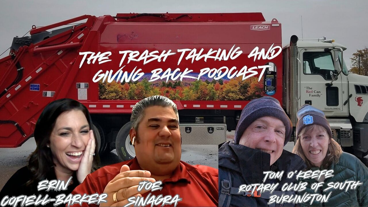 The Trash Talking and Giving Back Podcast - Tom O'Keefe & The South Burlington Rotary Club
