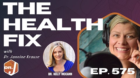 Ep 575: The Spiritual Side of Chronic Illness: From Suffering to Sovereignty with Dr. Kelly McCann