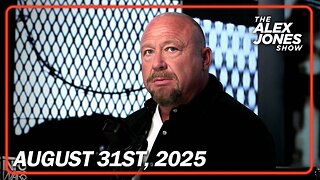 THE ALEX JONES SHOW - 8/31/2025: Trump Posts Cryptic Q+ Message, Says “The World Will Soon Understand” & “Nothing Can Stop What Is Coming!” RFK Jr. Bans Poison Shot Mandate, Left Runs Hoax Story “Trump Is Dead,” Russia Threatens To Invade