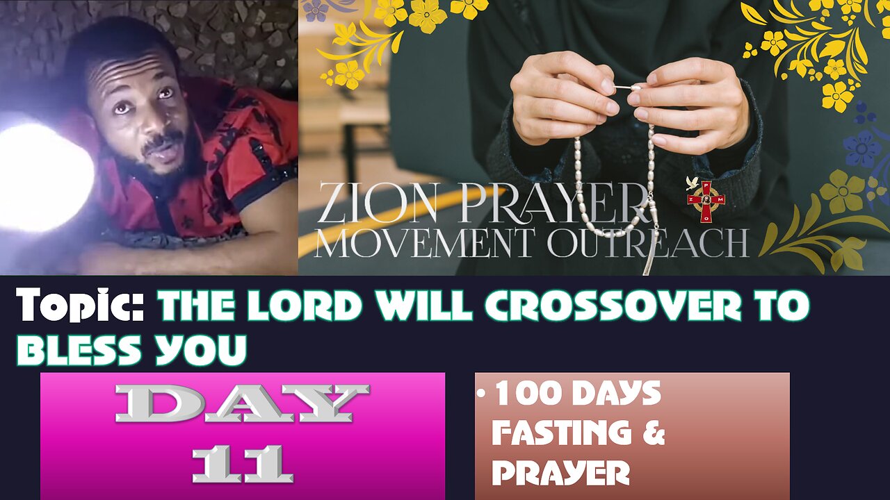 Day 11 | July 15, 2025 — Topic: THE LORD WILL CROSSOVER TO BLESS YOU! 100 Days Prayer & Fasting