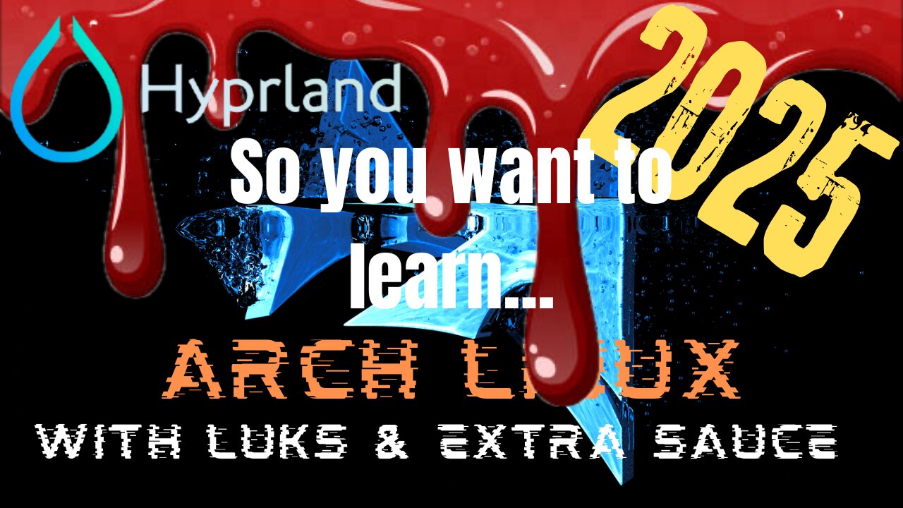 So you want to learn Hyprland - from scratch!