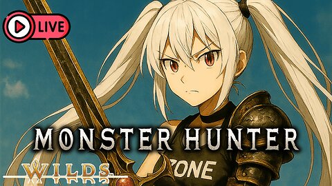 [Live 4] Monster Hunter Wilds - TU2 Grind