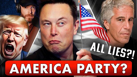 Elon Starts AMERICAN PARTY!! + FBI Says There Is NO Epstein Client List?!🤯😳🤯