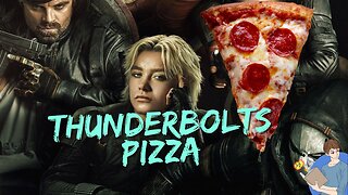 A Conversation At A Pizza Joint Change My POV On Thunderbolts