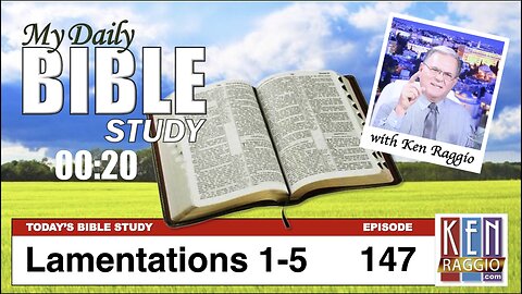 Today's BIble Study 147 Lamentations 1-5