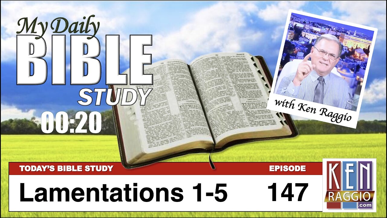 Today's BIble Study 147 Lamentations 1-5