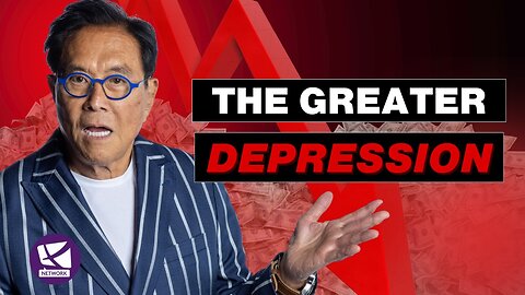 The Greater Depression Is Here - Robert Kiyosaki, Doug Casey
