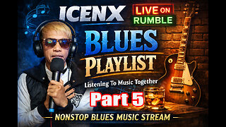 Blues Playlist Live by Icenx Part 5