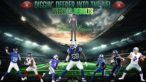 2025 Week 12 Results, Diggin' Deeper Into the NFL
