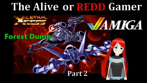 Alive Or Redd Gamer : Forest Dumb : Xcess : Amiga Stream 2/2