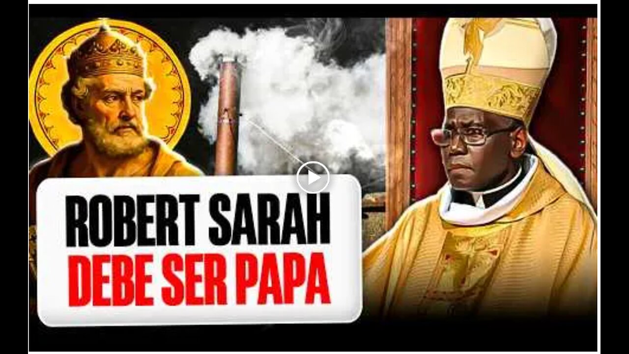 ROBERT SARAH: EL PRIMER PAPA NEGRO?