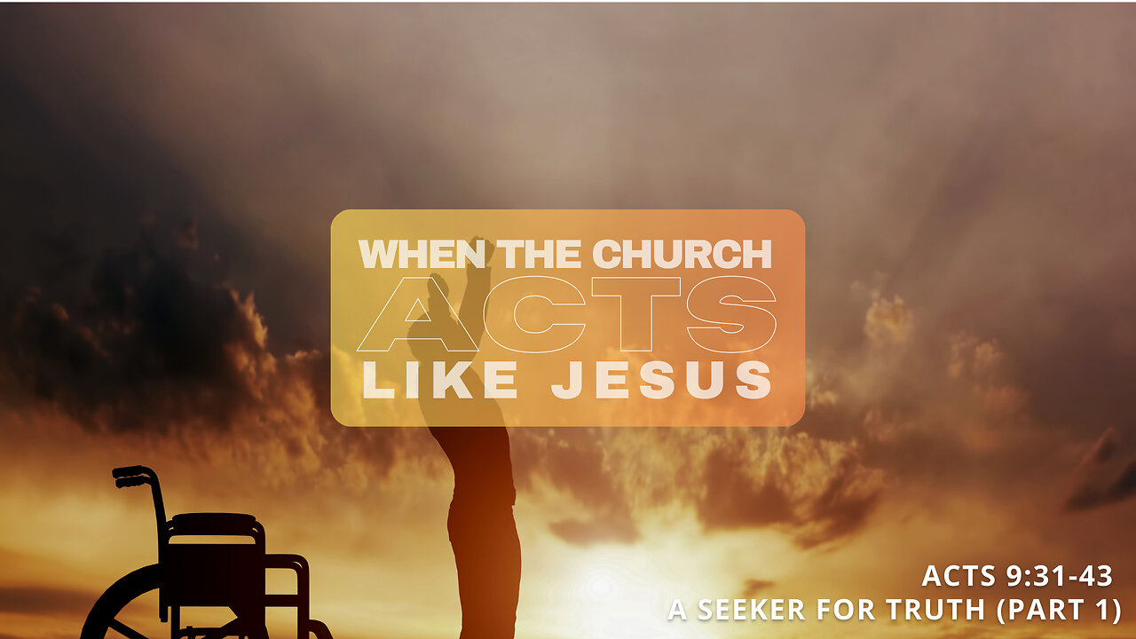 5-3-25 ~ "A Seeker for Truth (part 1)"