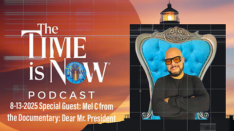 8-13-2025: Special Guest: Mel C from the Documentary: Dear Mr. President