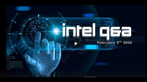 Intel Q&A - February 5th. 2026 | Phil Godlewski