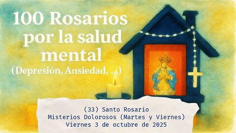Santo Rosario - Misterios Dolorosos - (Martes y Viernes) - Viernes 3 de octubre de 2025