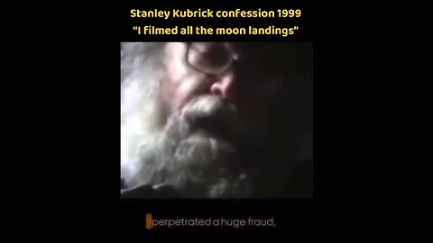 Stanley Kubrick Confesses 1999 "I Filmed All The Moon Landing"