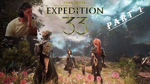 Beginning Of An Incredible Journey - Clair Obscure: Expedition 33 (Part 1)