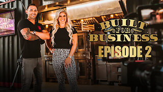 S1e2 - Built For Business