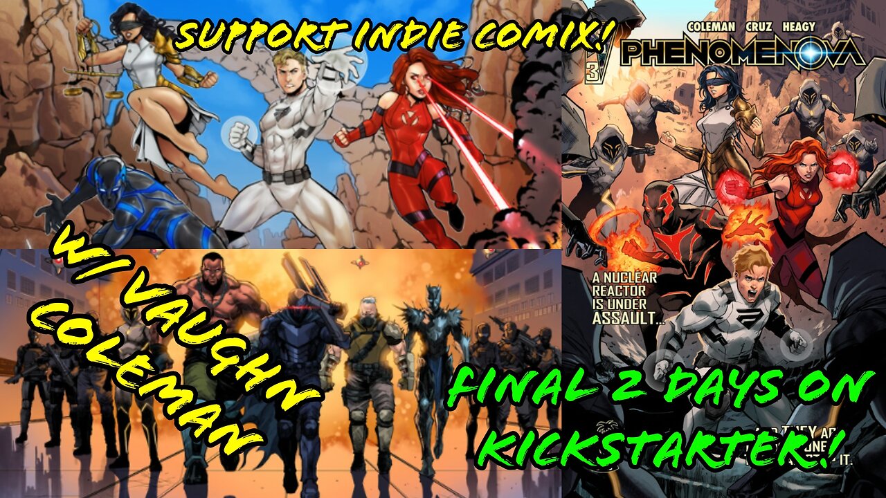 🔴SUPPORT INDIE COMIX!🔴PHENOMENOVA #3 CAMPAIGN!🔴featuring creator, Vaugh Coleman!🔴