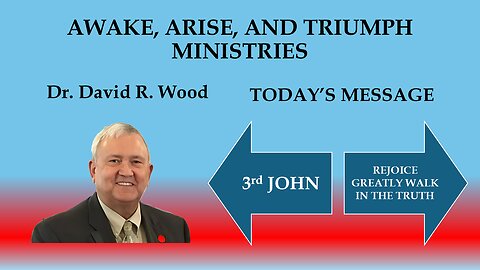 3rd JOHN - REJOICING GREATLY