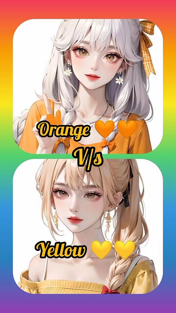 orange Vs yellow