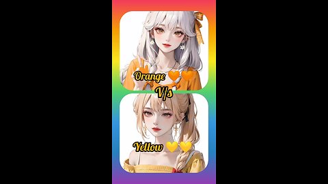 orange Vs yellow